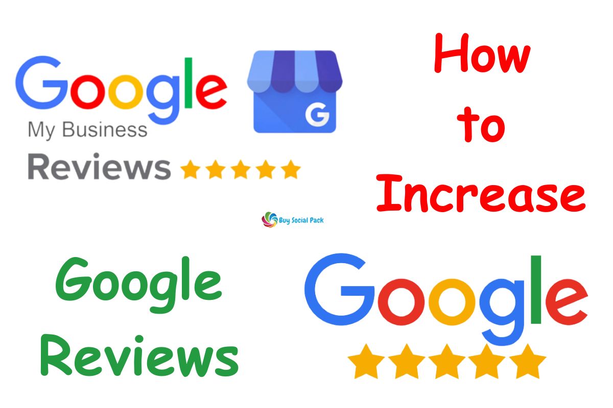 How to Increase Google Reviews - Buy Social Pack
