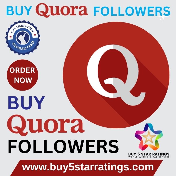 Buy Quora Followers - Buy 5 Star Ratings