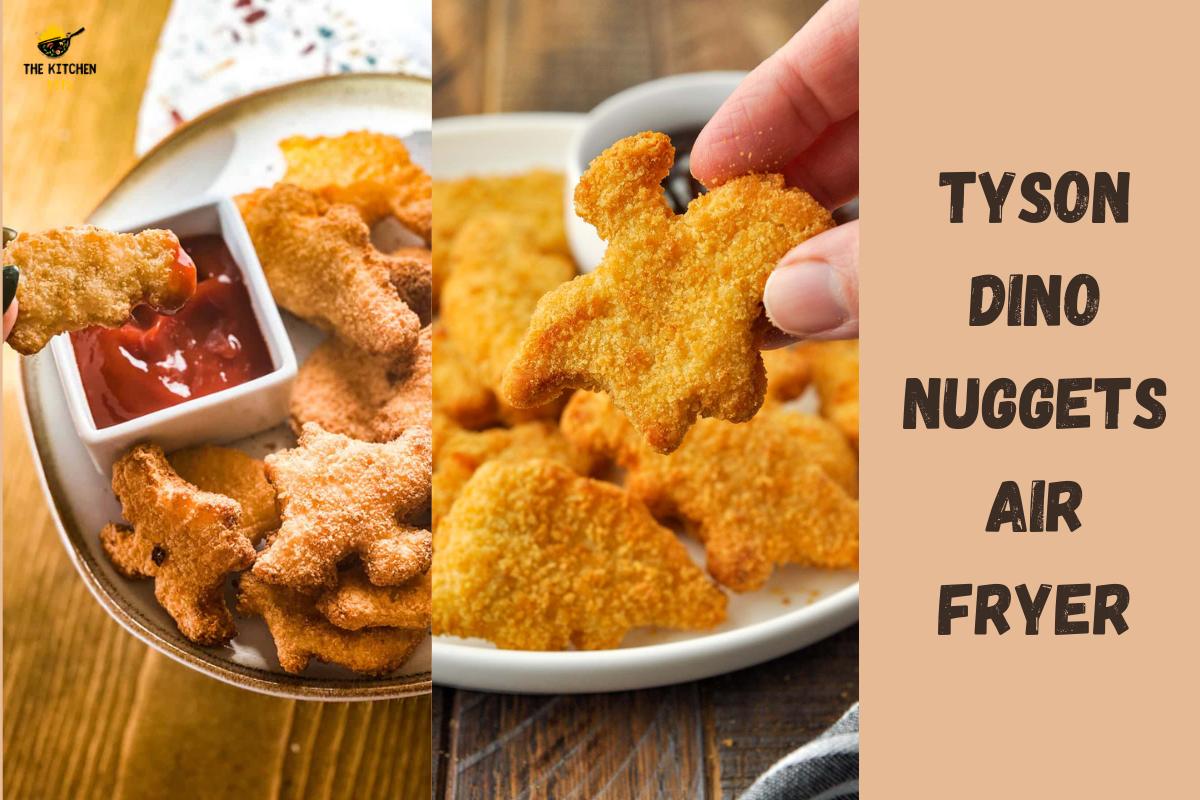 Tyson Dino Nuggets Air Fryer - The Kitchen Kits