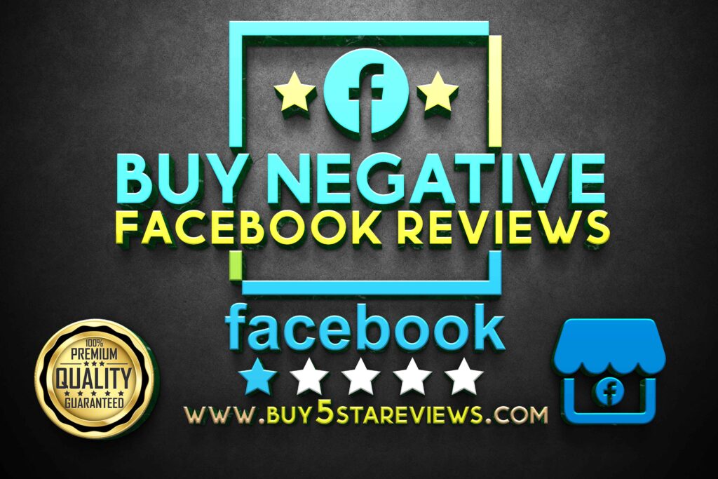 Buy Negative Facebook Reviews -100% Permanent & Safe Reviews