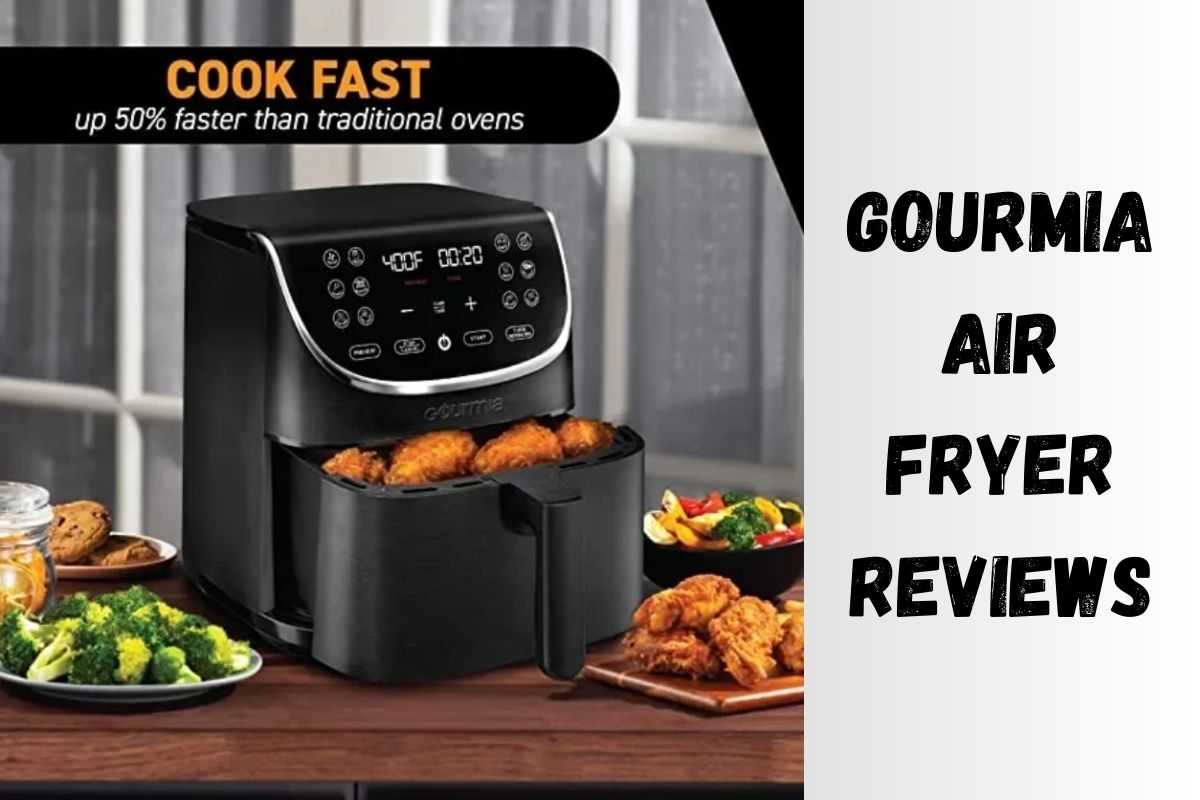 Gourmia Air Fryer Reviews: The Untold Truth You Need to Know - The Kitchen Kits